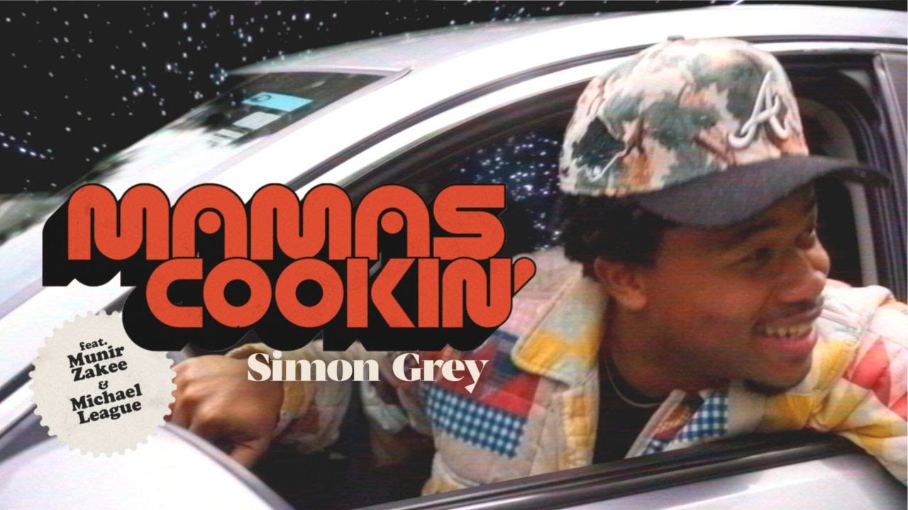 Simon Grey - Mamas Coookin' ( feat. Munir Zakee + Michael League )