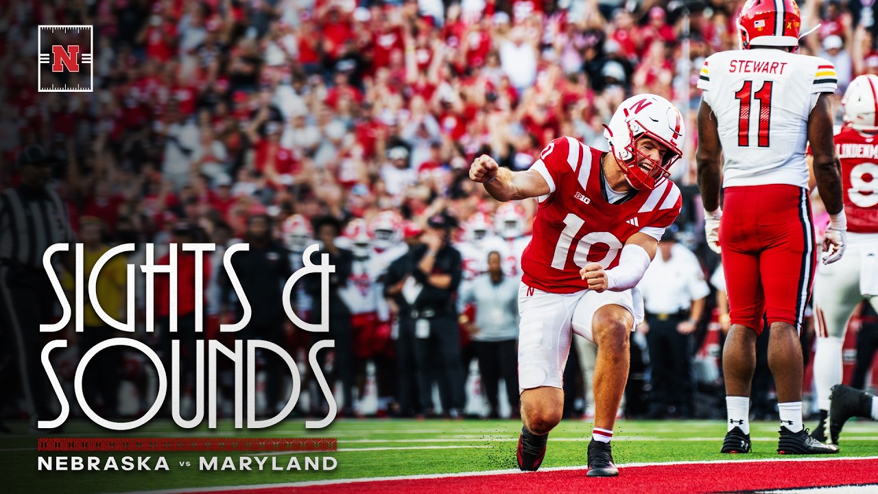 Sights & Sounds 2026 | Maryland vs Nebraska