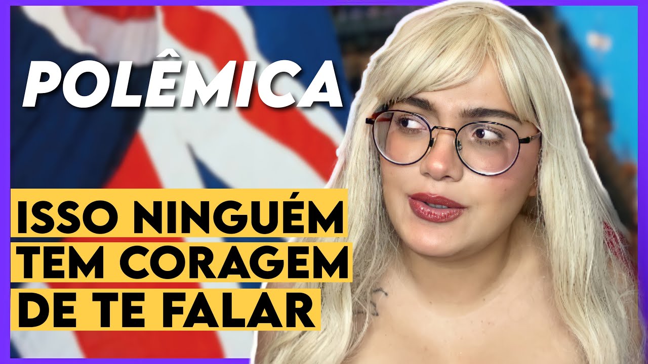 O QUE OS GRINGOS FALAM QUANDO DIGO QUE SOU BRASILEIRA
