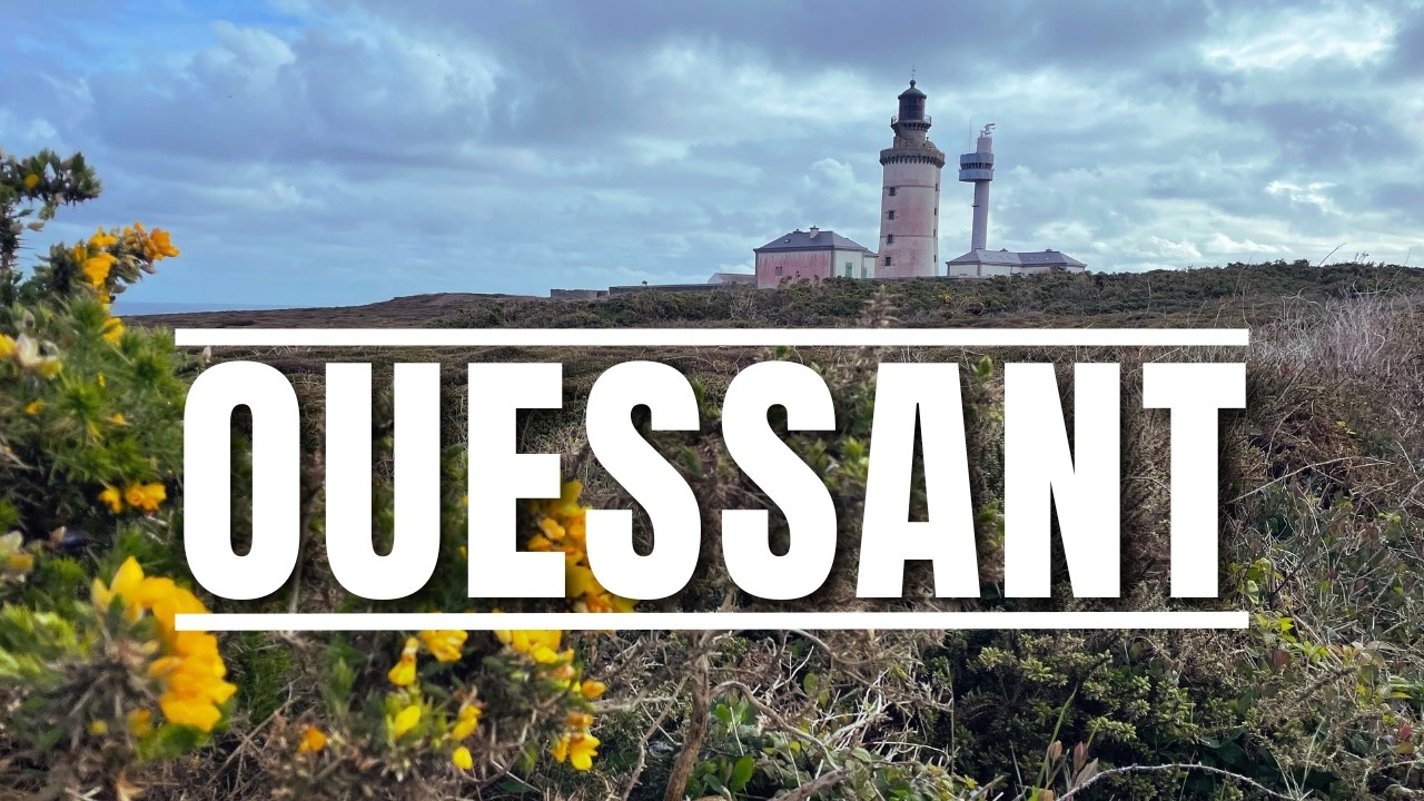 TOUT savoir avant d'aller &agrave; OUESSANT