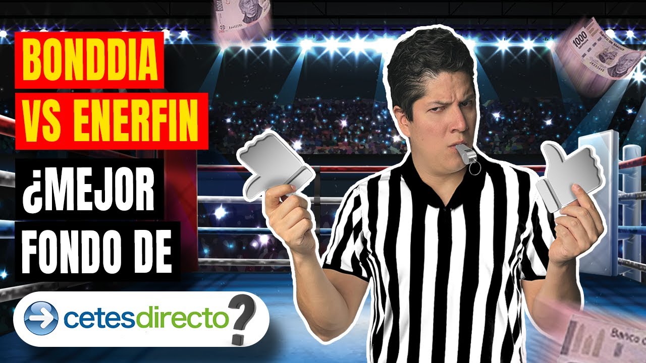 BONDDIA o Enerfin ¿Qué inversión de Cetes Directo conviene?