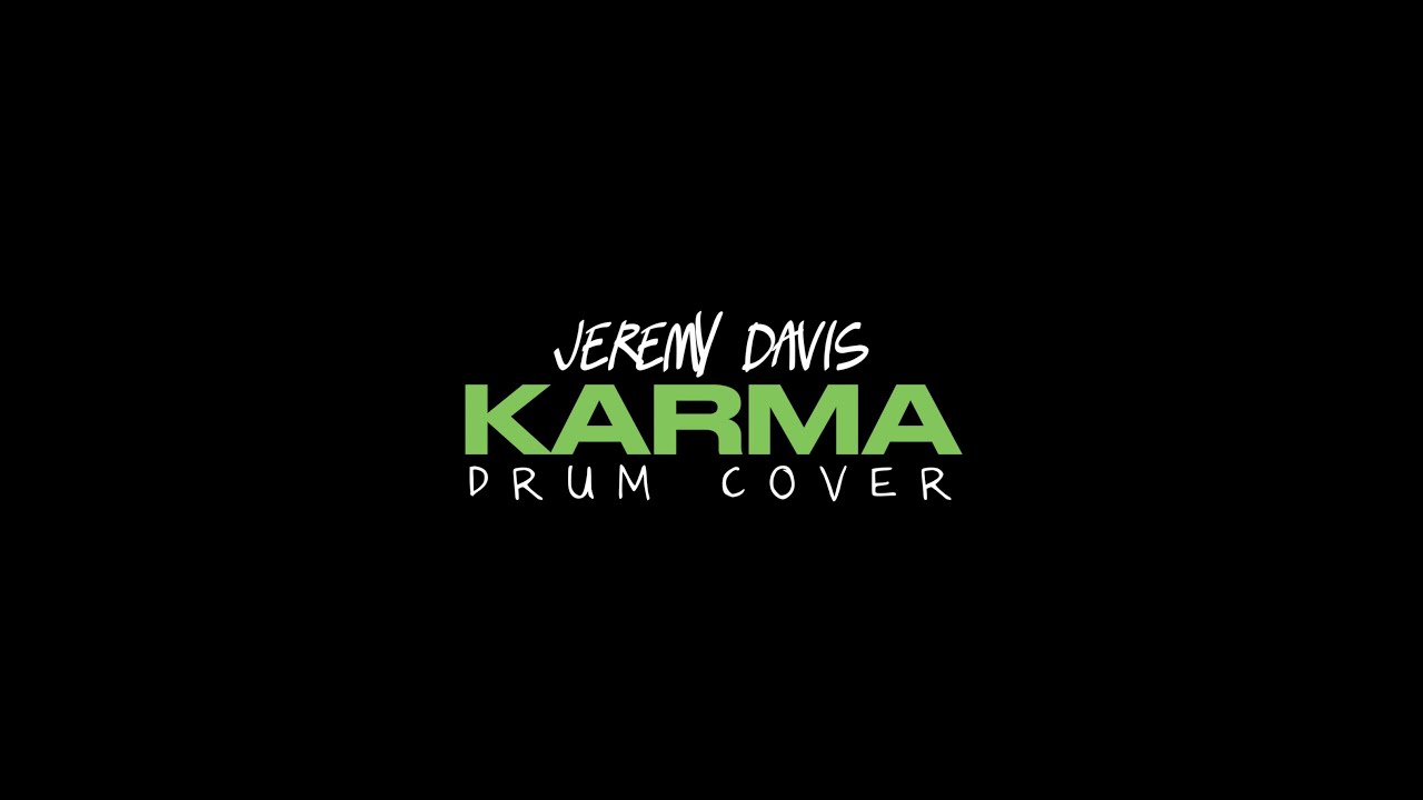 Jeremy Davis - KARMA by MODSUN - Drum Cover