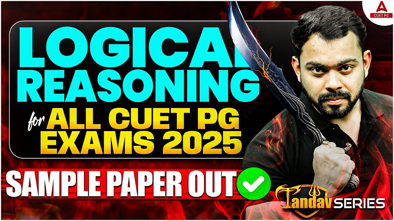 CUET PG 2025 Logical Reasoning For all CUET PG EXAMS 2025 | Most Important Questions | CUET PG PYQs