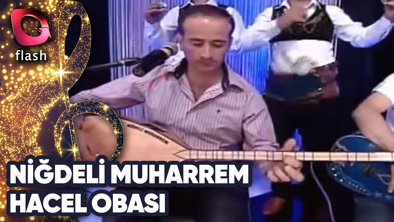 NİĞDELİ MUHARREM - HACEL OBASI