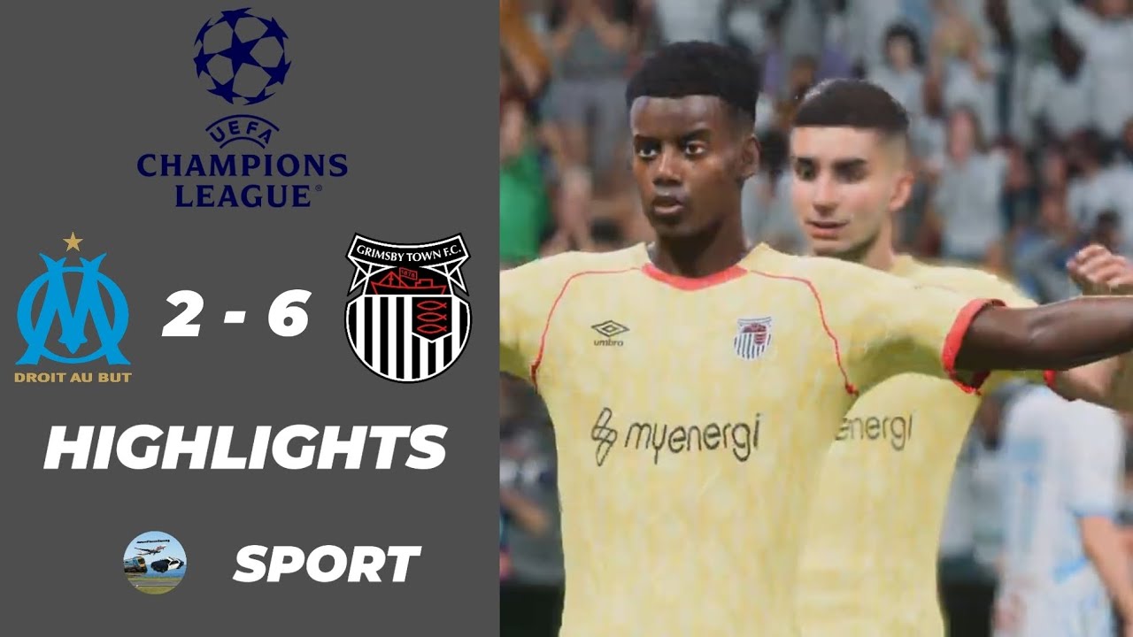 Grimsby THRASH Marseille in 8-goal thriller | OM 2-6 Grimsby Town | UEFA Champions League Highlights