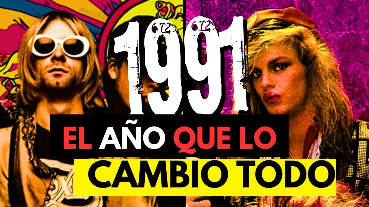 1991: EL A&Ntilde;O QUE LO CAMBI&Oacute; TODO en la historia de la m&uacute;sica🔥