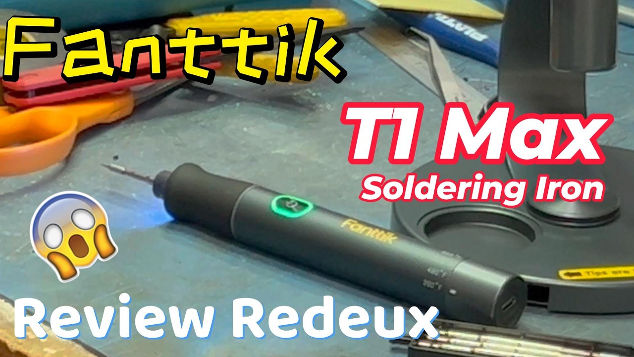 Icemanfiveoh-Fanttik T1 Max soldering iron review Redeux
