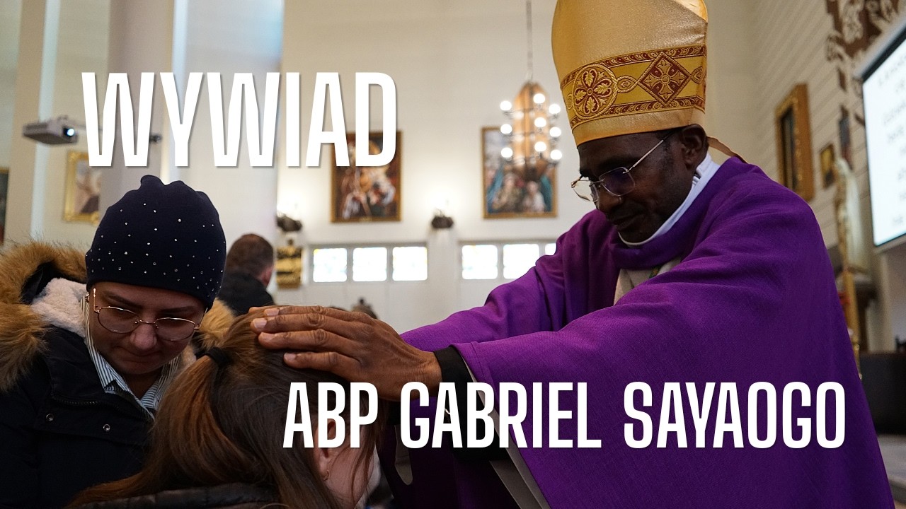 WYWIAD Z ARCYBISKUPEM GABRIELEM SAYAOGO Z BURKINA FASO - Siedlce, 22 lutego 2026 r.