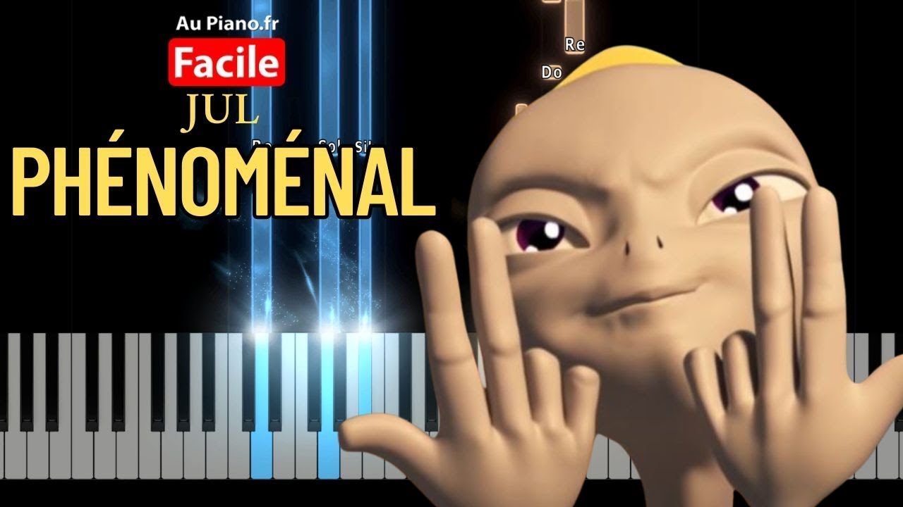 JuL - Ph&eacute;nom&eacute;nal Piano Cover Tutorial FACILE