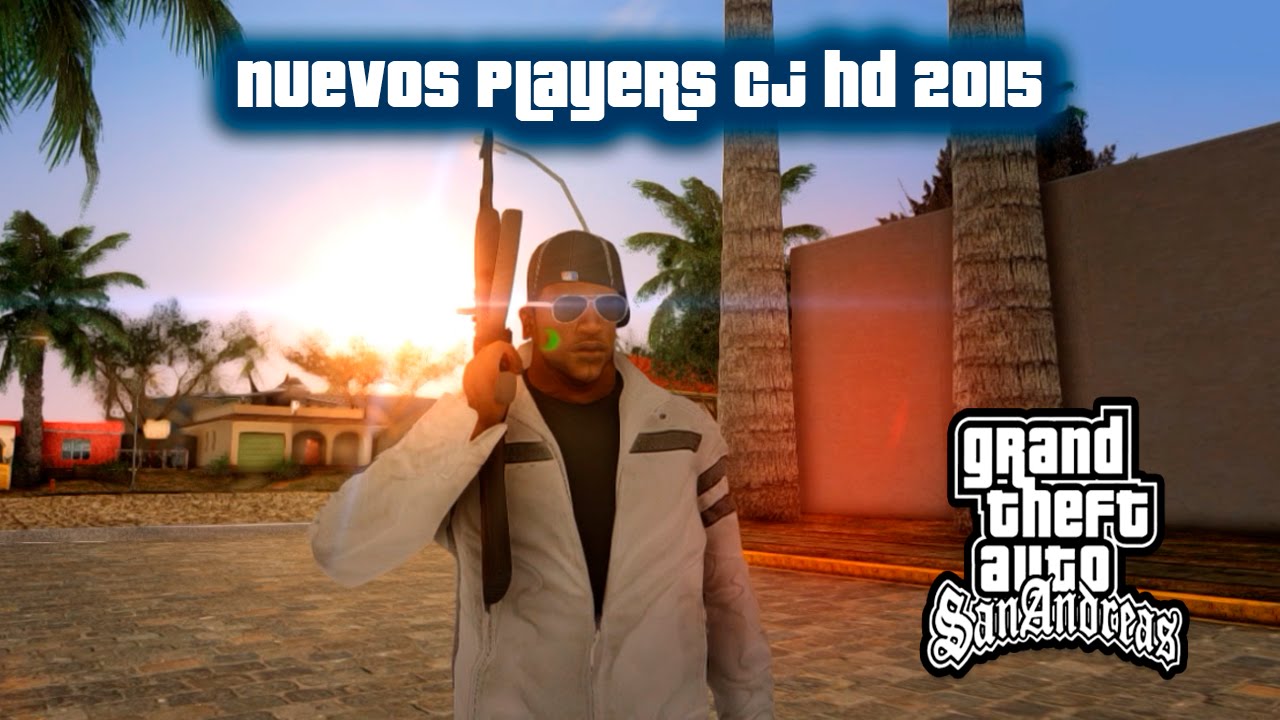 NUEVOS PLAYERS CJ HD 2019 PARA GTA SAN ANDREAS
