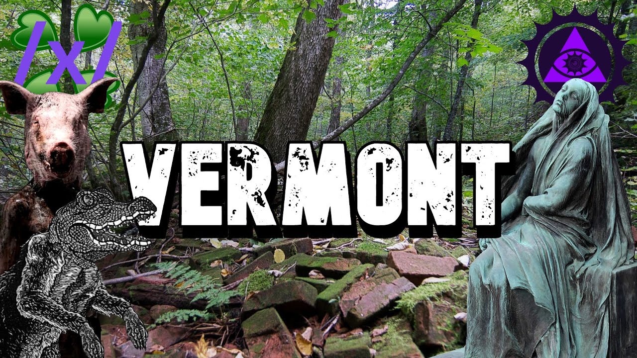 Vermont: The Green Mountain State | 4chan /x/ Greentext American State Horror Lore [VOL 32]
