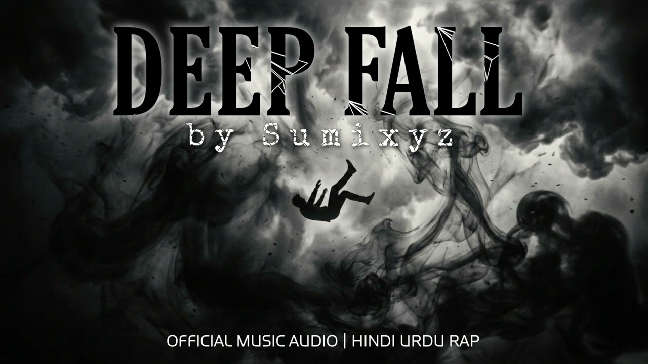 Deep Fall – Sumixyz | Emotional Urdu Rap Song | Heartbreak Poetry Rap | Sad Hindi Urdu Rap 