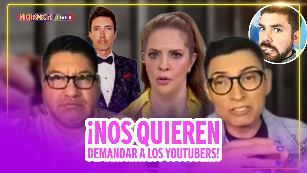 ¡Nos quieren demandar a los YouTubers! / MICHISMECITO