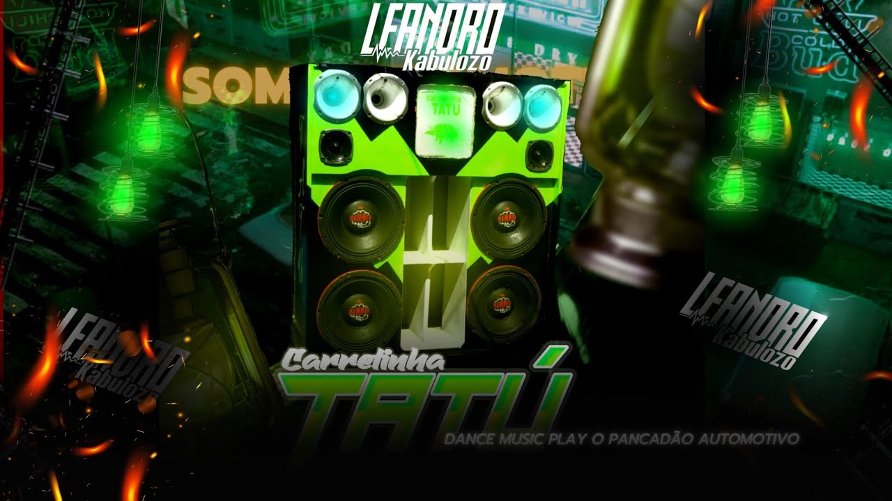 CARRETINHA TATÚ - DJ LEANDRO KABULOZO