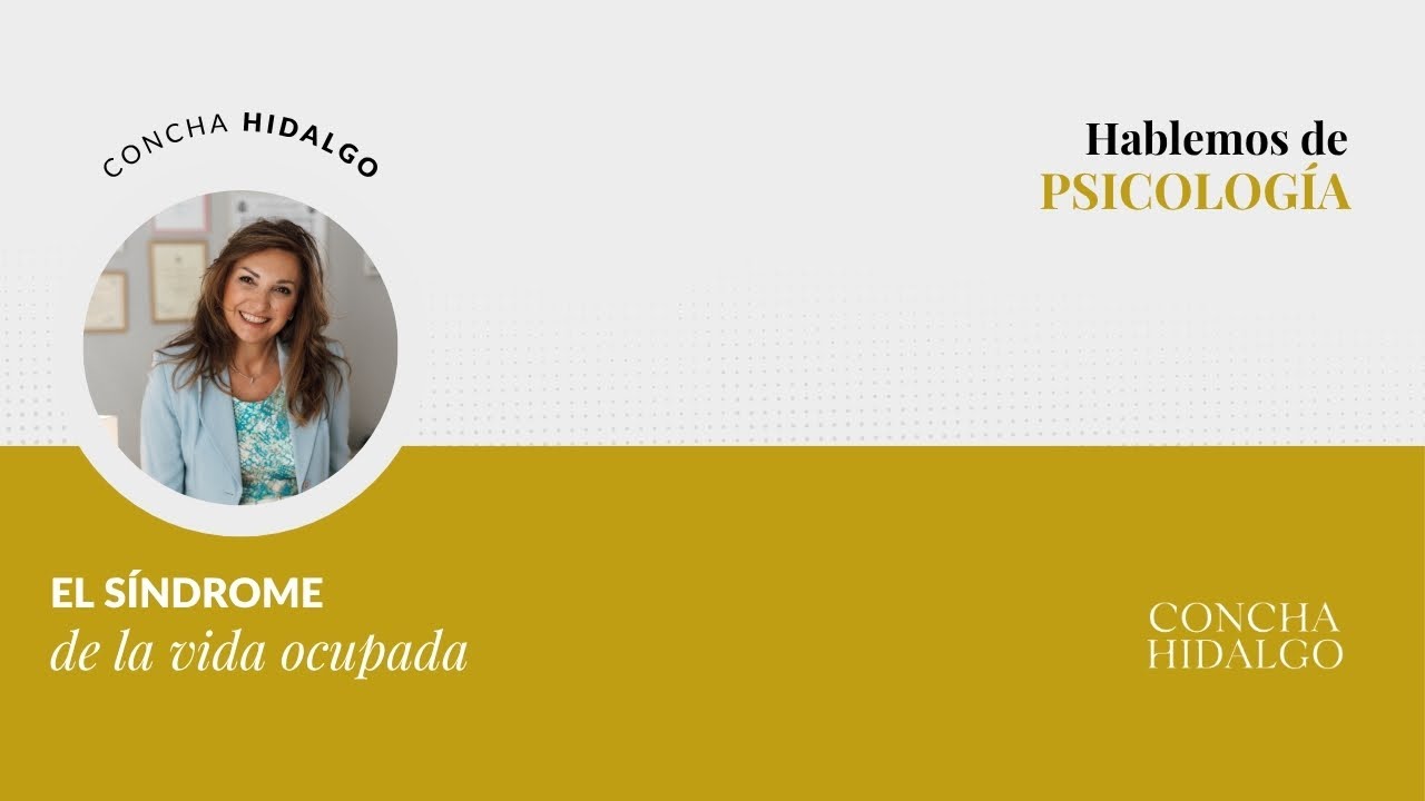 CH | La trampa de estar siempre haciendo o el síndrome de la vida ocupada