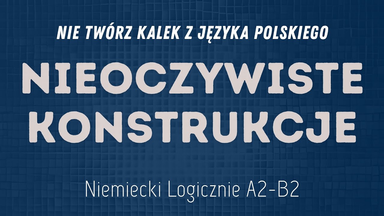 Nieoczywiste konstrukcje gramatyczne Niemiecki Logicznie