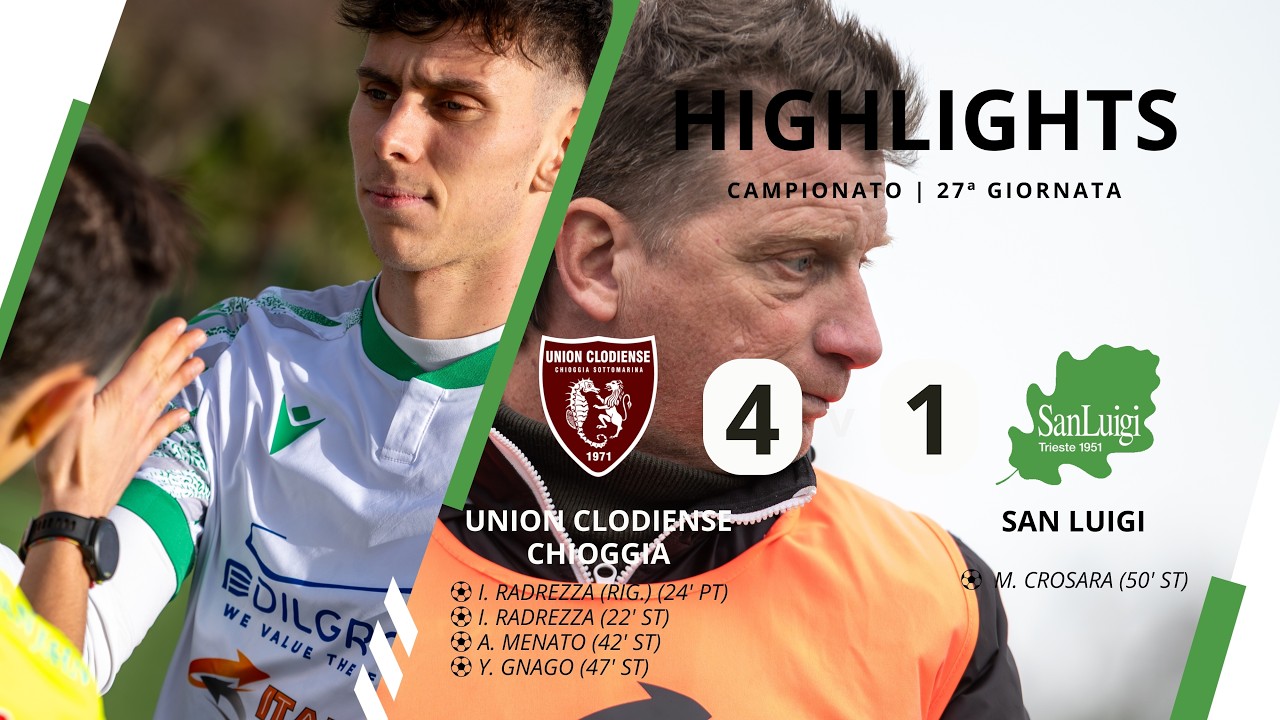 📹 15.03.26 | 27&ordf; Giornata | Union Clodiense Chioggia - San Luigi Calcio = 4-1 [Highlights]