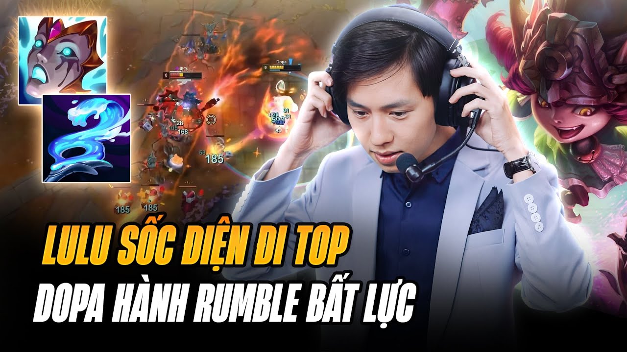 DOPA VÀ LỐI CHƠI LULU SỐC ĐIỆN BÁN HÀNH CAO THỦ RUMBLE ĐƯỜNG TRÊN GÁNH TEAM LẬT KÈO CỰC ÁC