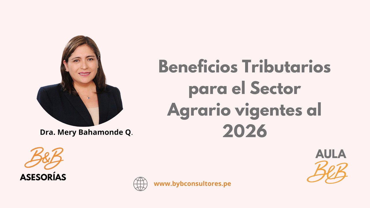 Beneficios tributarios Sector Agrario vigentes al 2026