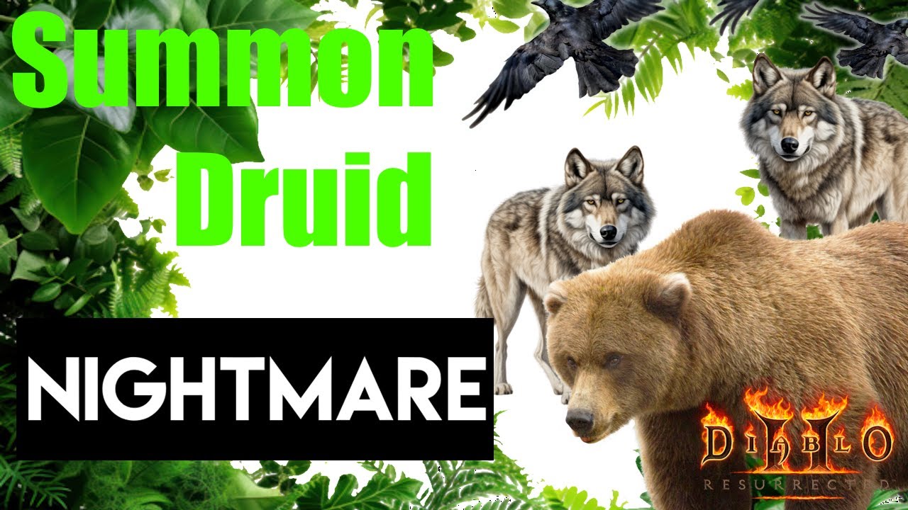 [Nightmare] Summon Druid Playthrough | Diablo 2 Resurrected