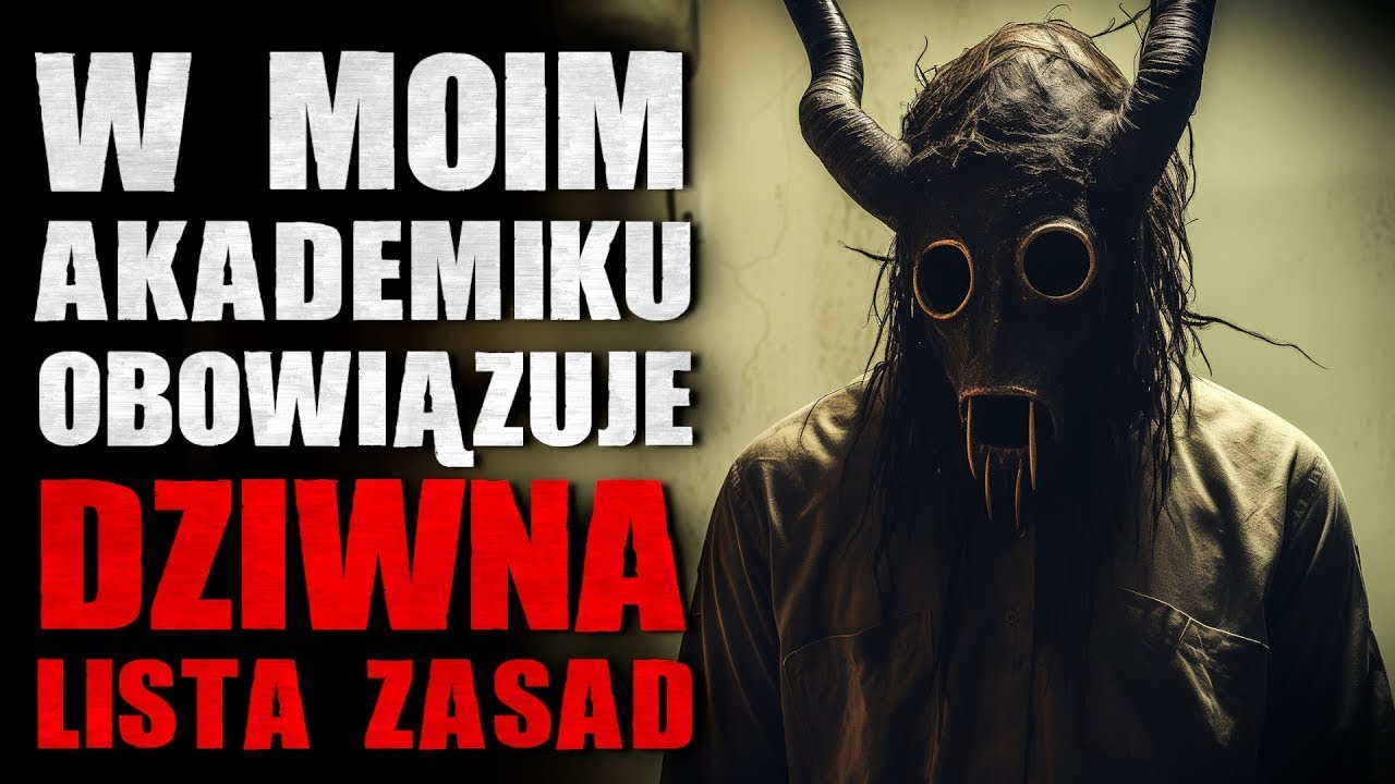 W moim akademiku obowiązuje dziwna lista zasad - Reddit CreepyPasta [Lektor PL]