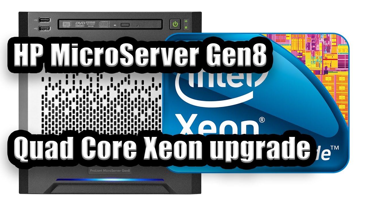 Intel Quad Core Xeon E3-1260L upgrade - HP ProLiant MicroServer Gen8