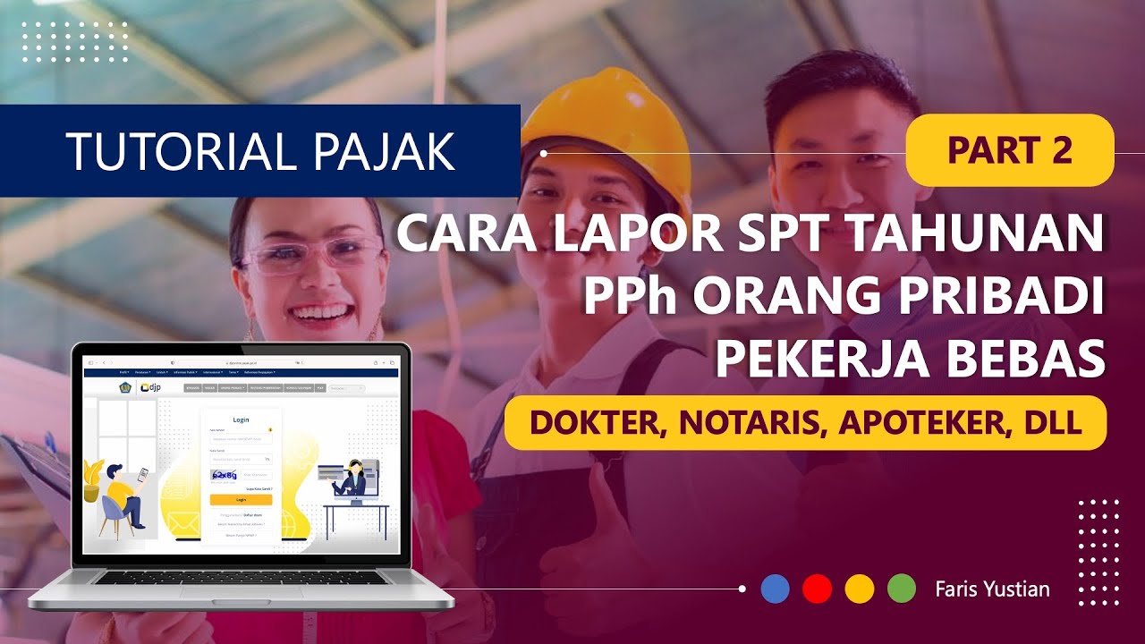 [E-FORM TERBARU] Lapor Pajak bagi Orang Profesi Dokter, Notaris, PPAT, Agen asuransi dll