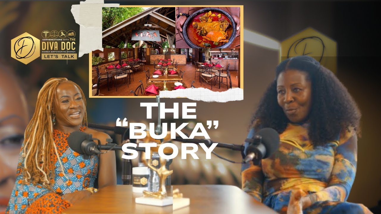 The BUKA Restaurant Story  -  AUDREY SELORMEY (Founder) |  Diva Doc Let's Talk | EPISODE 2