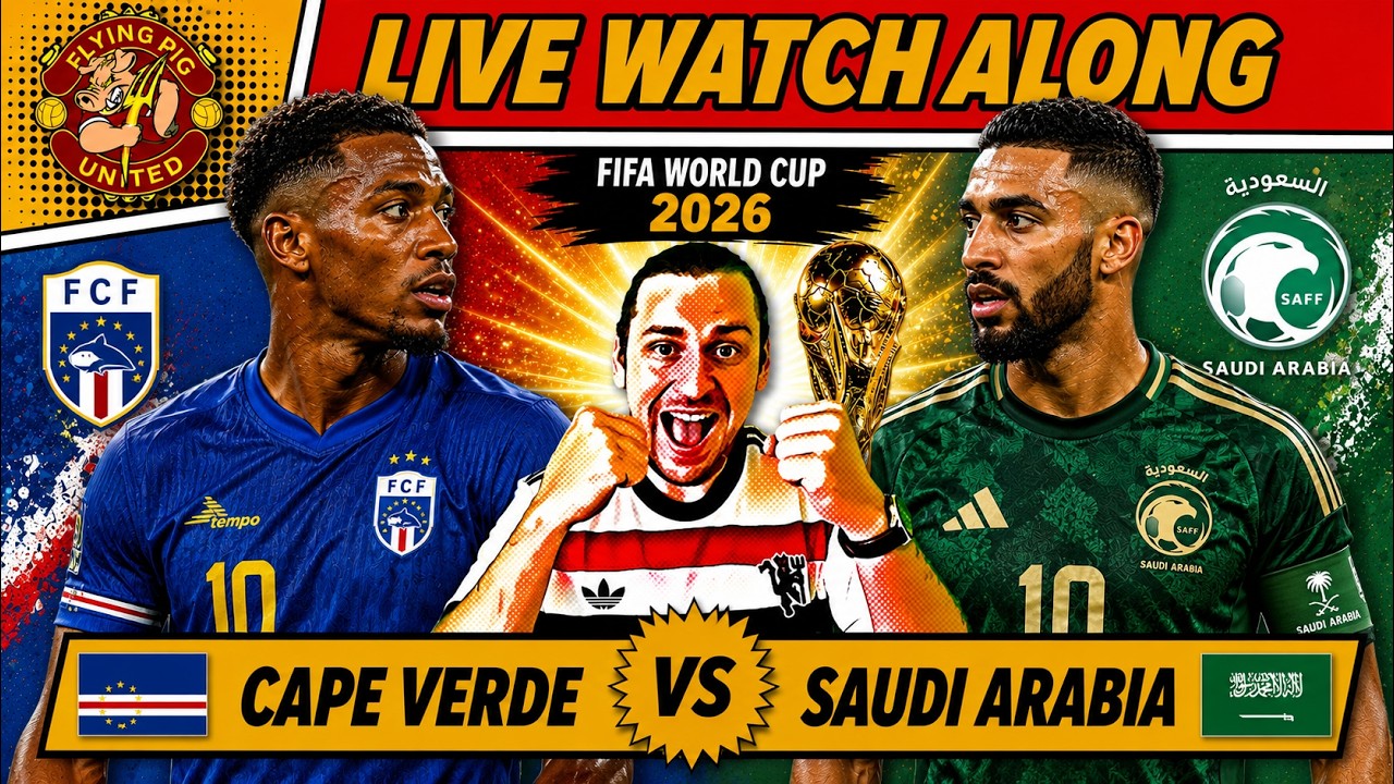Cape Verde VS Saudi Arabia 0-0 & Uruguay VS Spain 0-1 LIVE WATCH ALONG 2026 World Cup