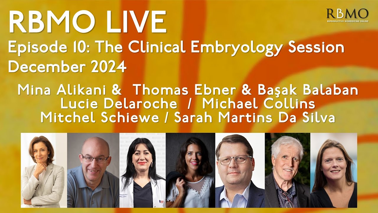 RBMO Live Episode 10: The Clinical Embryology Session