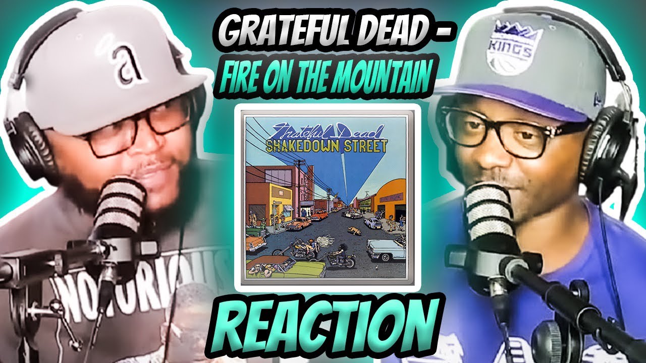 Grateful Dead - Fire On The Mountain (REACTION) #gratefuldead #reaction #trending
