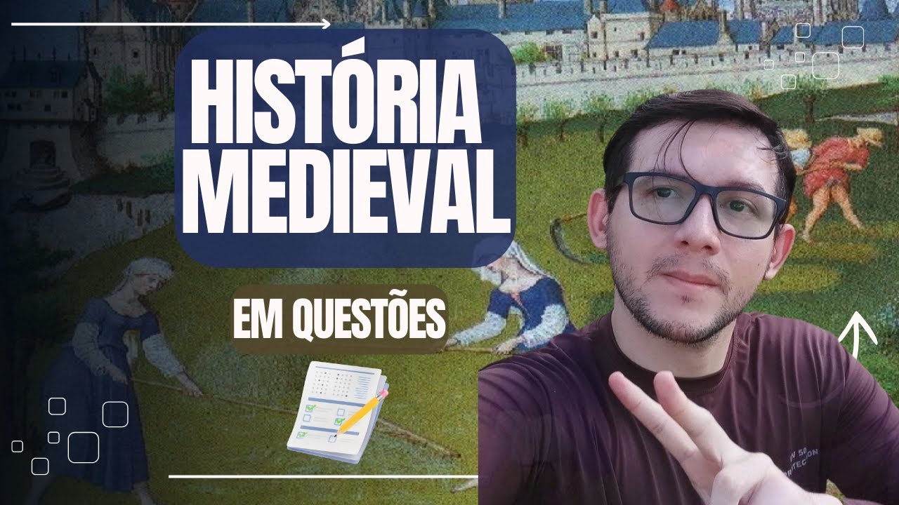 Questões sobre IDADE MÉDIA. Acertaria?
