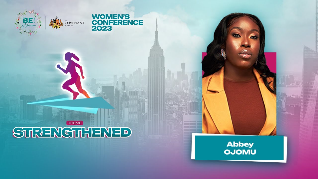 BE! WOMEN CONFERENCE 2023 | STRENGTHENED | MINISTER ABBEY OJOMU 2ND MINISTRATION