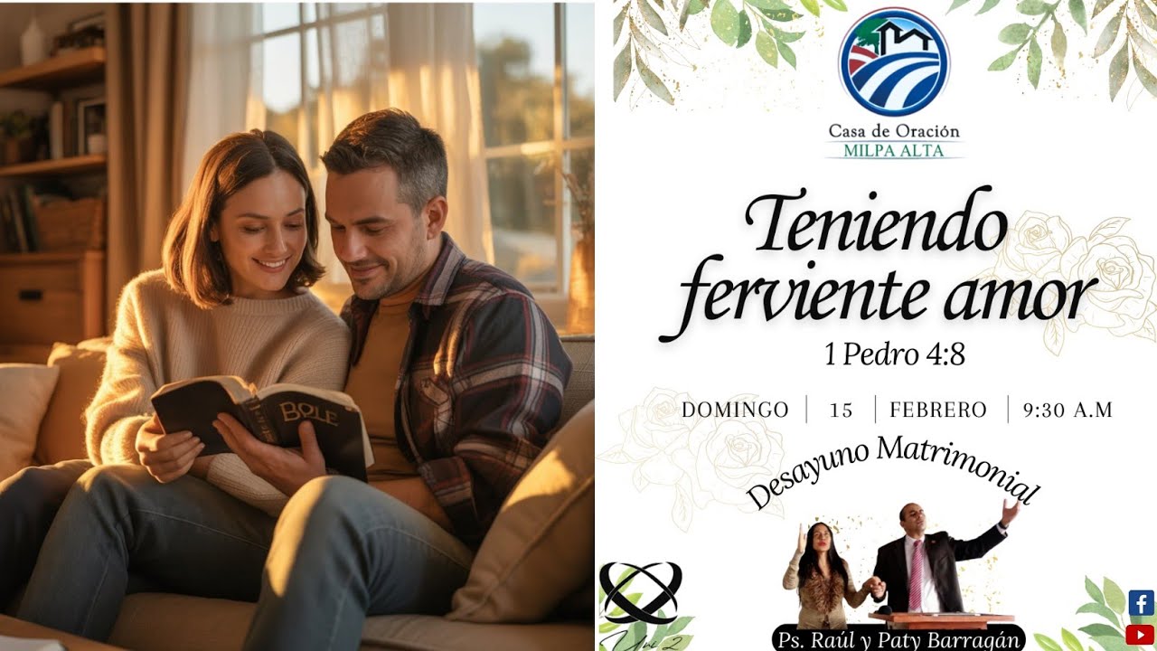 Desayuno Matrimonial | Teniendo ferviente amor | 1 Pedro 4:8 | Domingo 15'feb'26