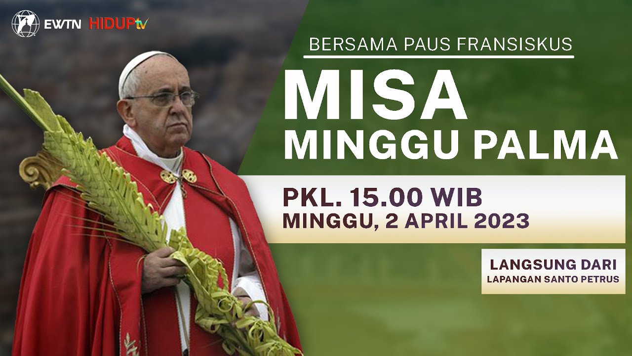 MISA MINGGU PALMA DIPIMPIN OLEH PAUS FRANSISKUS