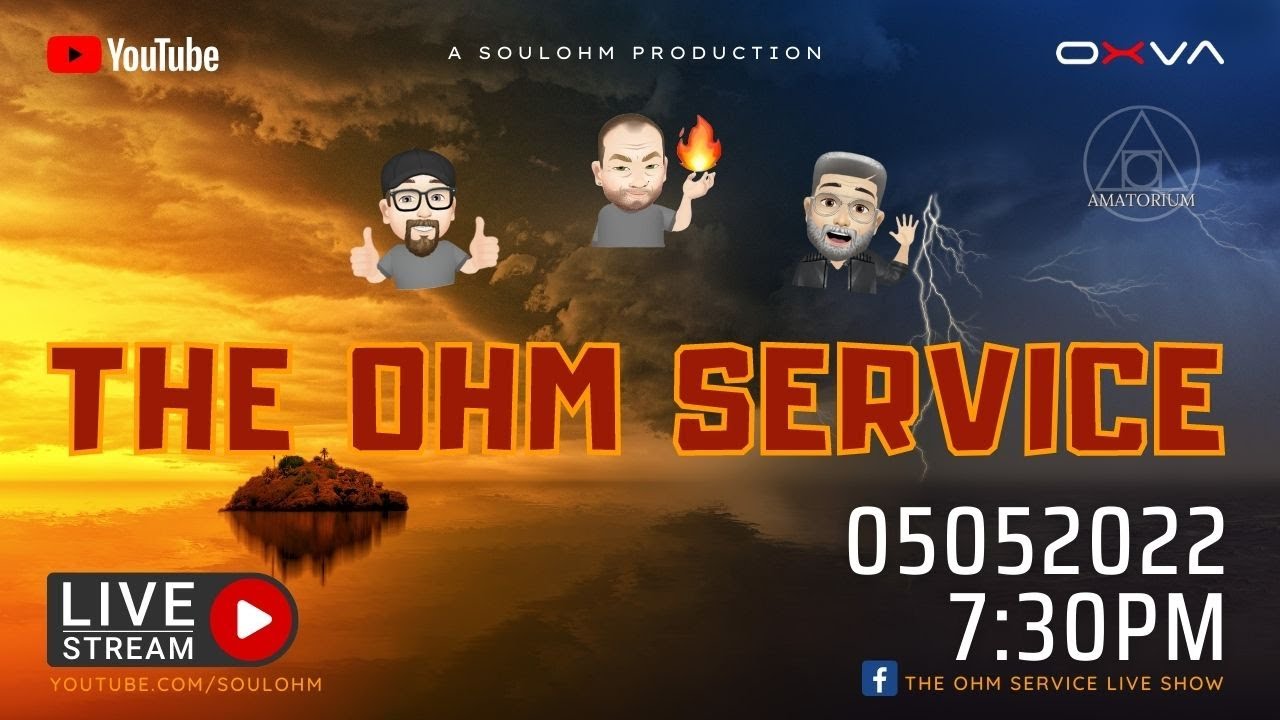 The Ohm Service Live | 05052022