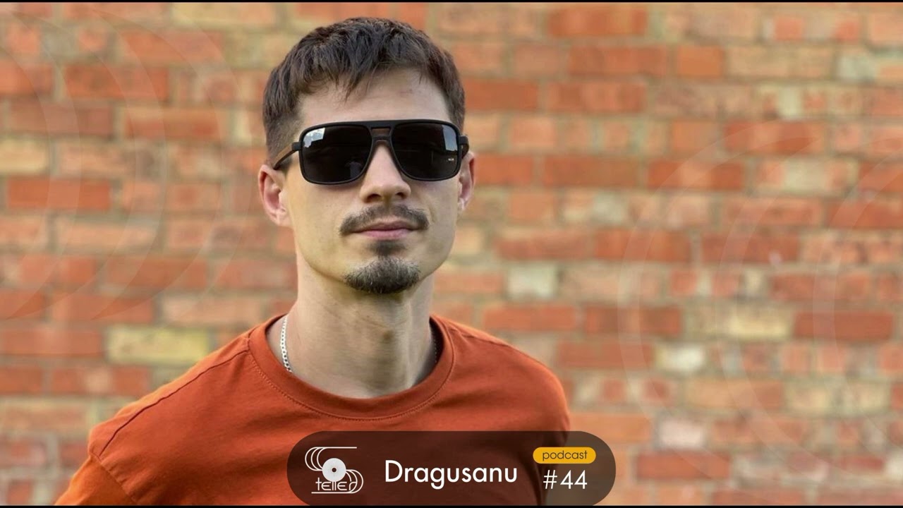 Storytellers Podcast 44 ❒ Dragusanu