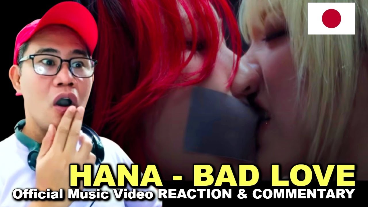 HANA / BAD LOVE - Music Video REACTION