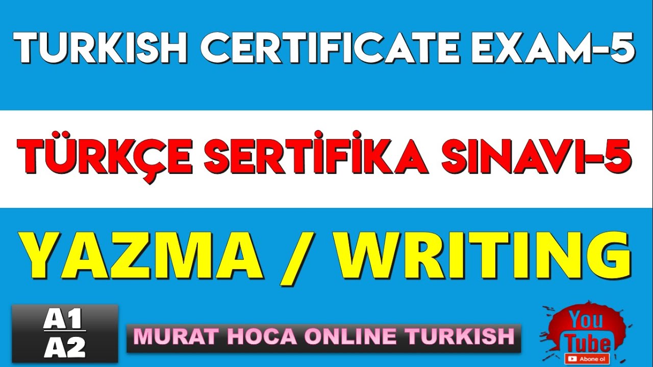 Yazma / Writing 5- A1 & A2 - Turkish Certificate Exam - Türkçe Sertifika Sınavı