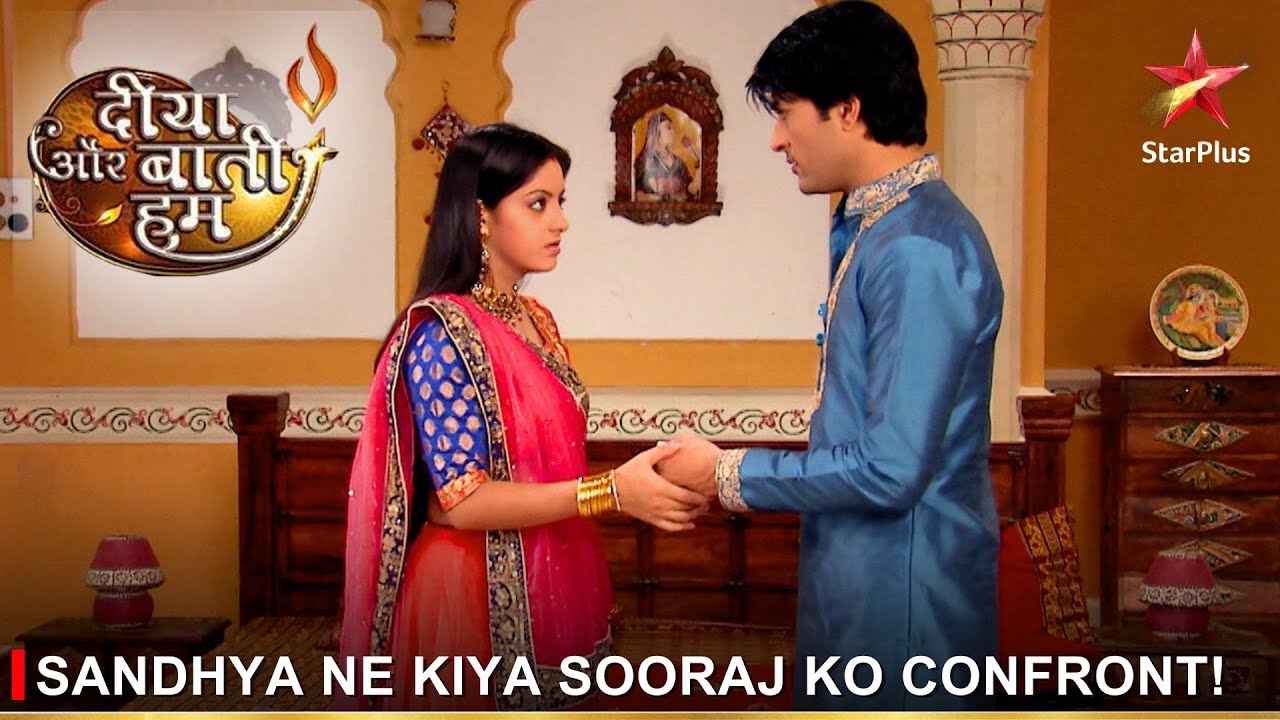Diya Aur Baati Hum | दीया और बाती हम | Sandhya ne kiya Sooraj ko confront!