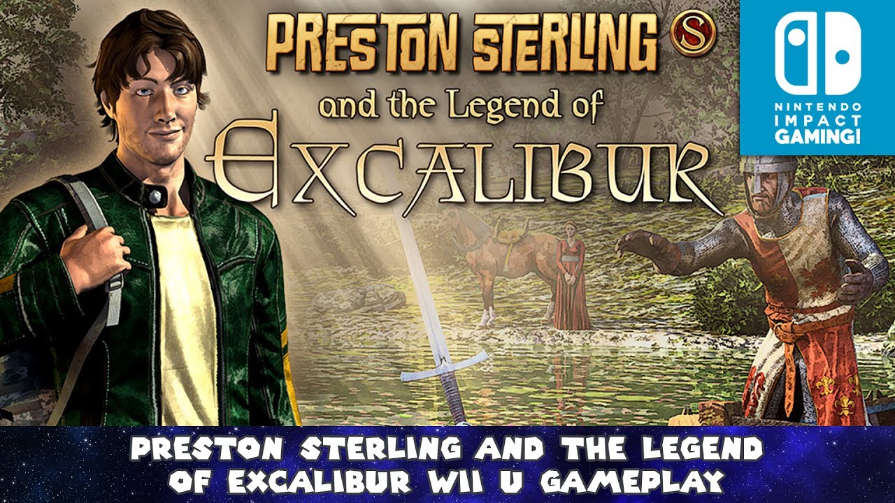 Preston Sterling and the Legend of Excalibur Wii U Gameplay