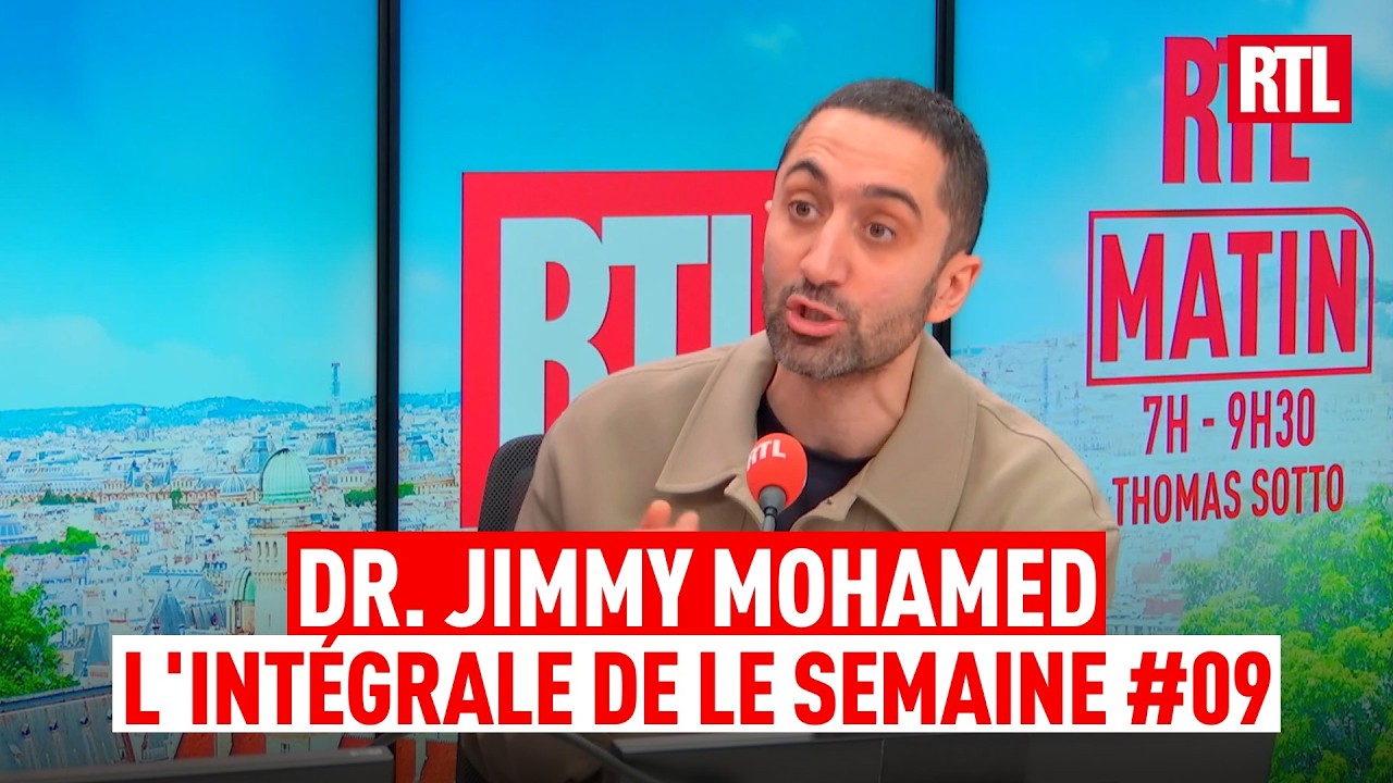 L'intégrale de la semaine du Dr. Jimmy Mohamed sur RTL - semaine 09 (2026)