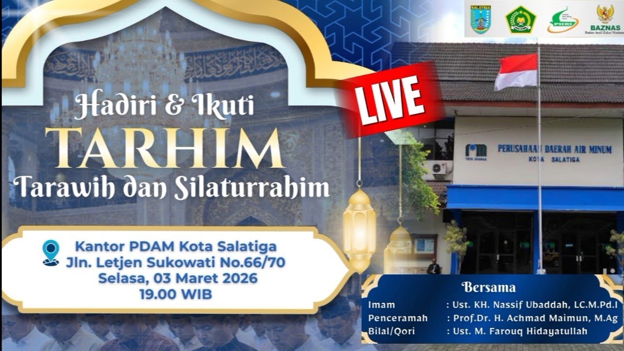 (LIVE) Pengajian Bakda Tarawih Silaturahim kota Salatiga putaran ke-7