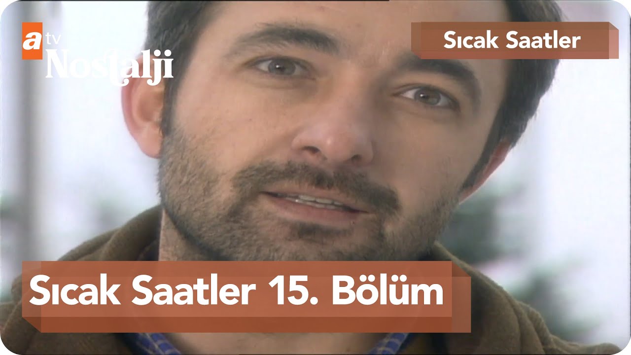 Sıcak Saatler 15. Bölüm