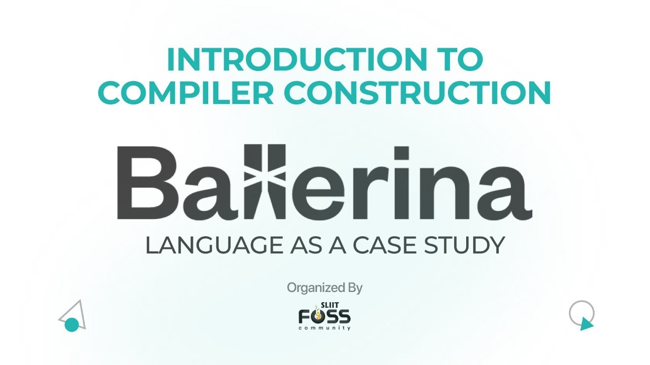 Introduction to Compiler Construction: Ballerina language as a case study