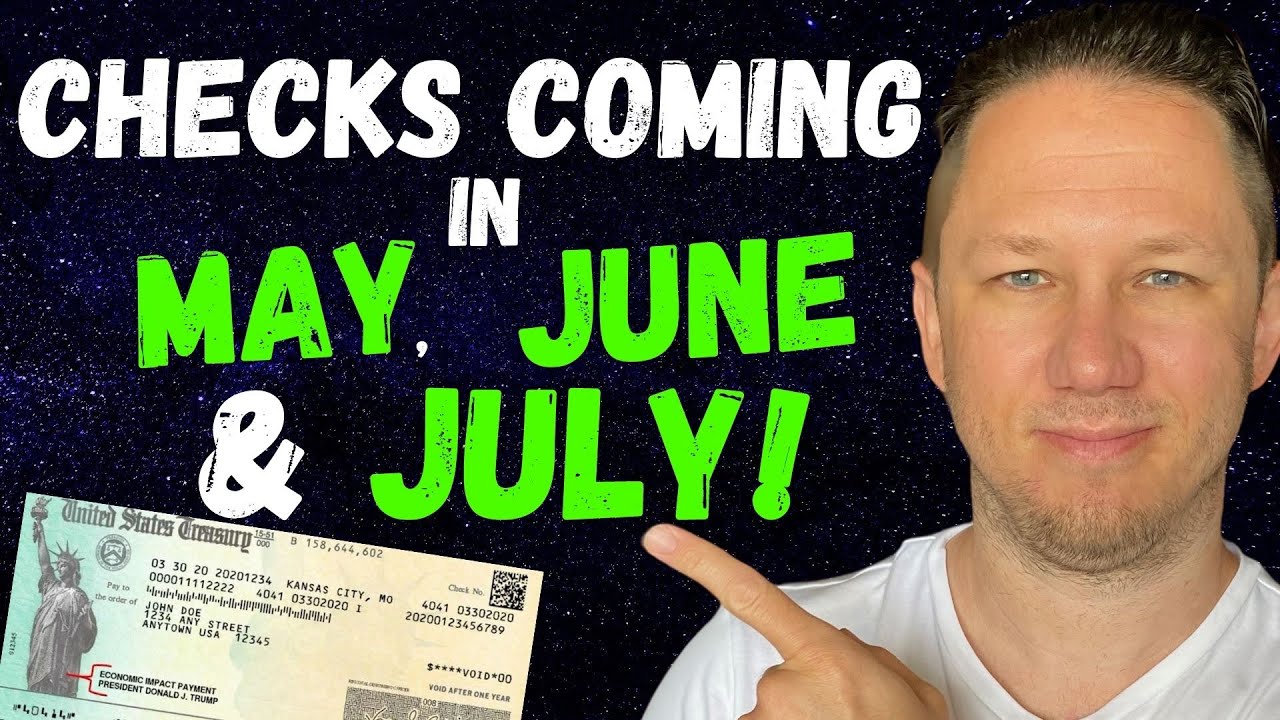 STIMULUS CHECKS COMING IN MAY, JUNE, & JULY!! Fourth Stimulus Check Update