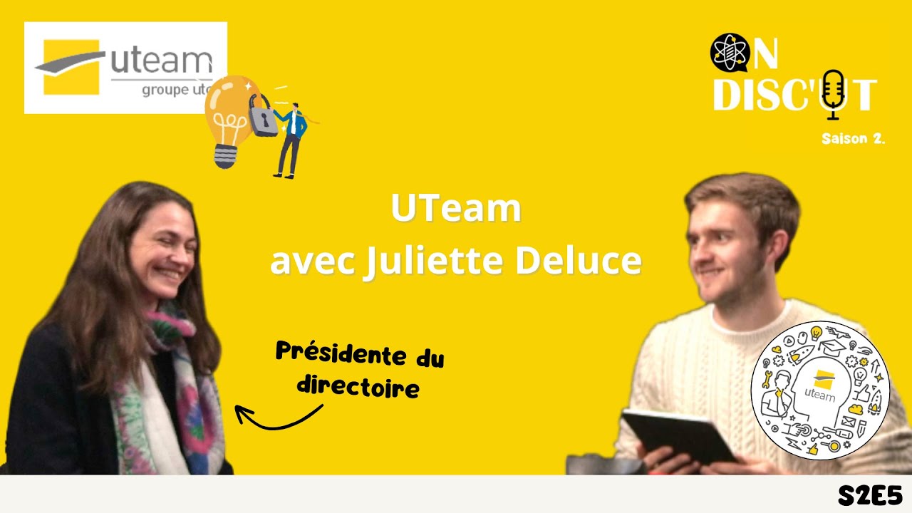 On Disc'UT S2E5 - Juliette Deluce, présidente du directoire d’UTeam
