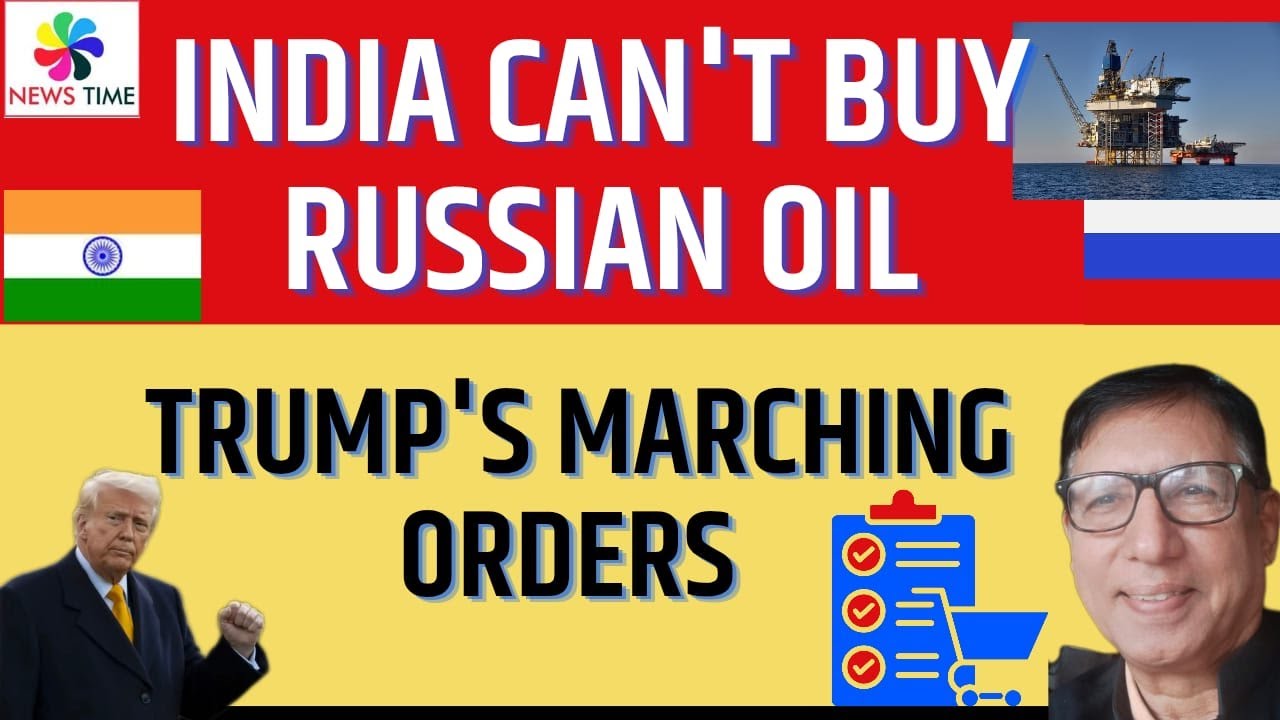 India Can't buy Russian Oil, Trump's Marching orders