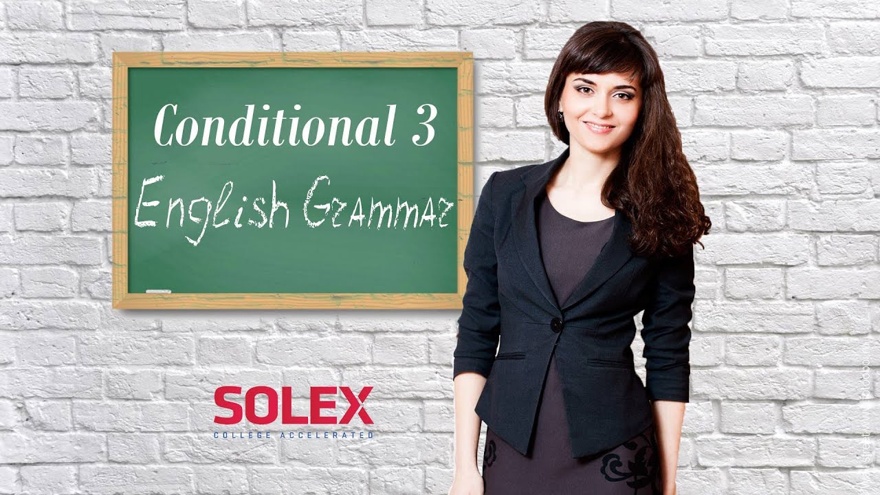 Conditional 3 | English Language: Grammar