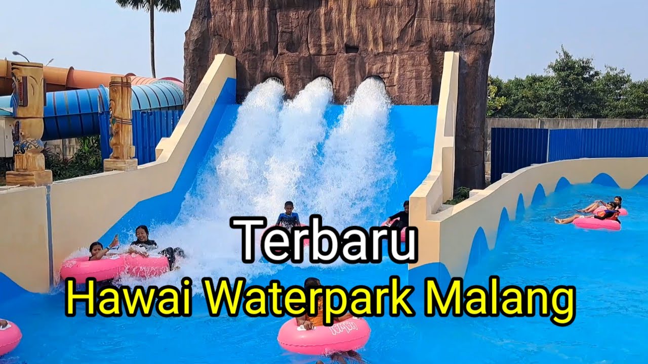 Terbaru di Hawai Waterpark Malang